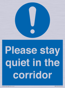 Please stay quiet in the corridor